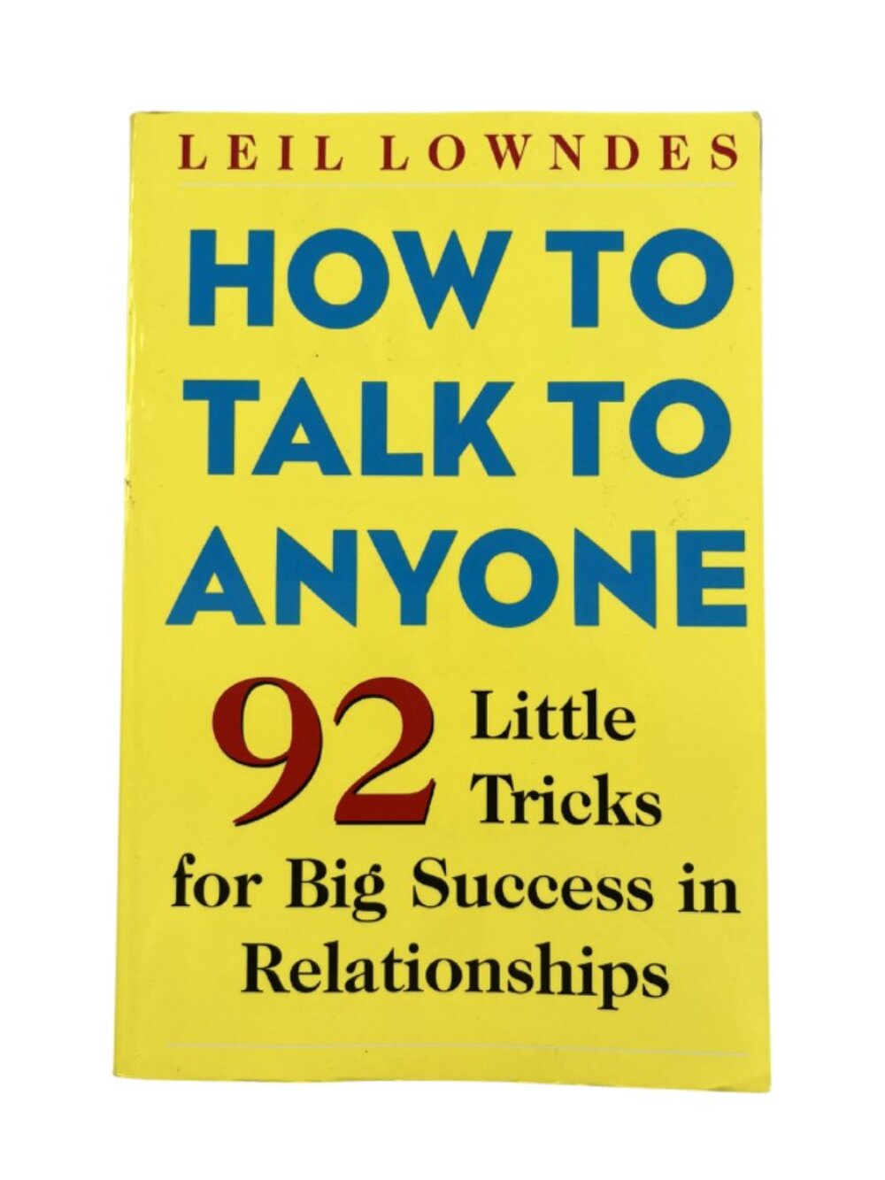 📚 How to Talk to Anyone: 92 Little Tricks for Big Success in Relationships